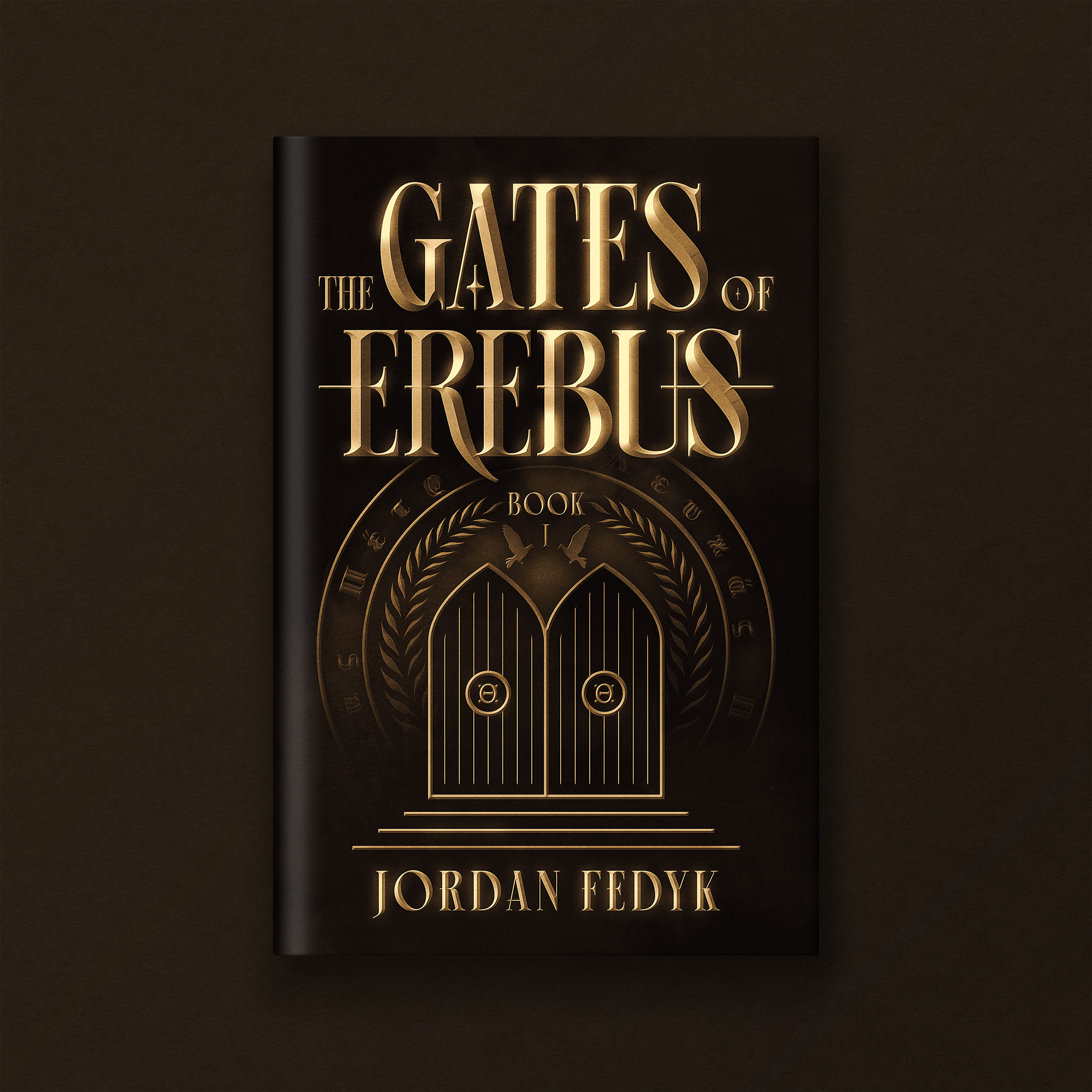 The book cover titled 'Gates: The Gates of Ferebus' by Jordan Fedyk, features a black background with gold lettering and decorative elements.