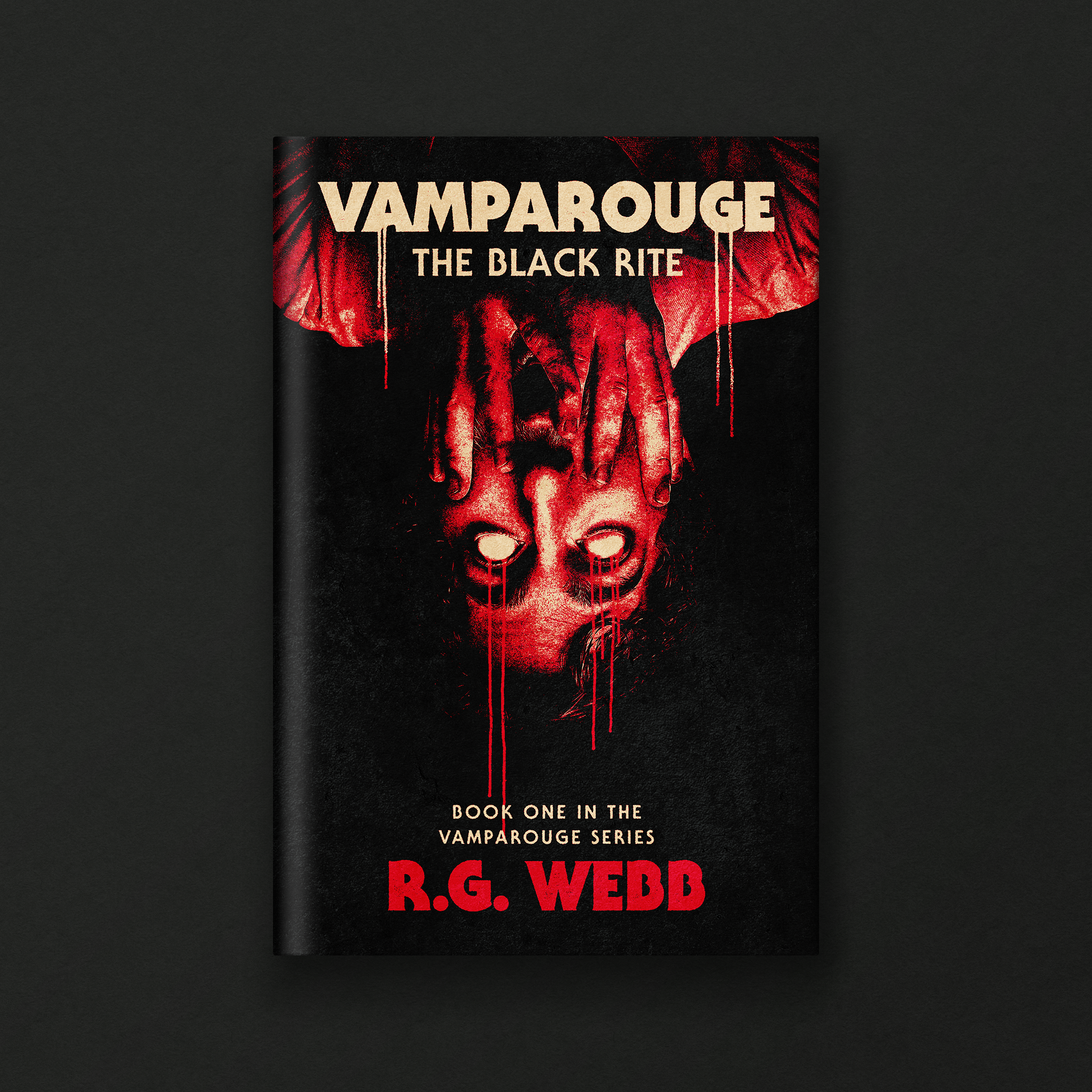 The book cover features red and black artwork with a sinister face and a large hand reaching down. The title reads 'Vamparuge: The Black Rite', and the author's name is R.G. Webb. Additional text states: 'Book one in the Vamparuge series.'