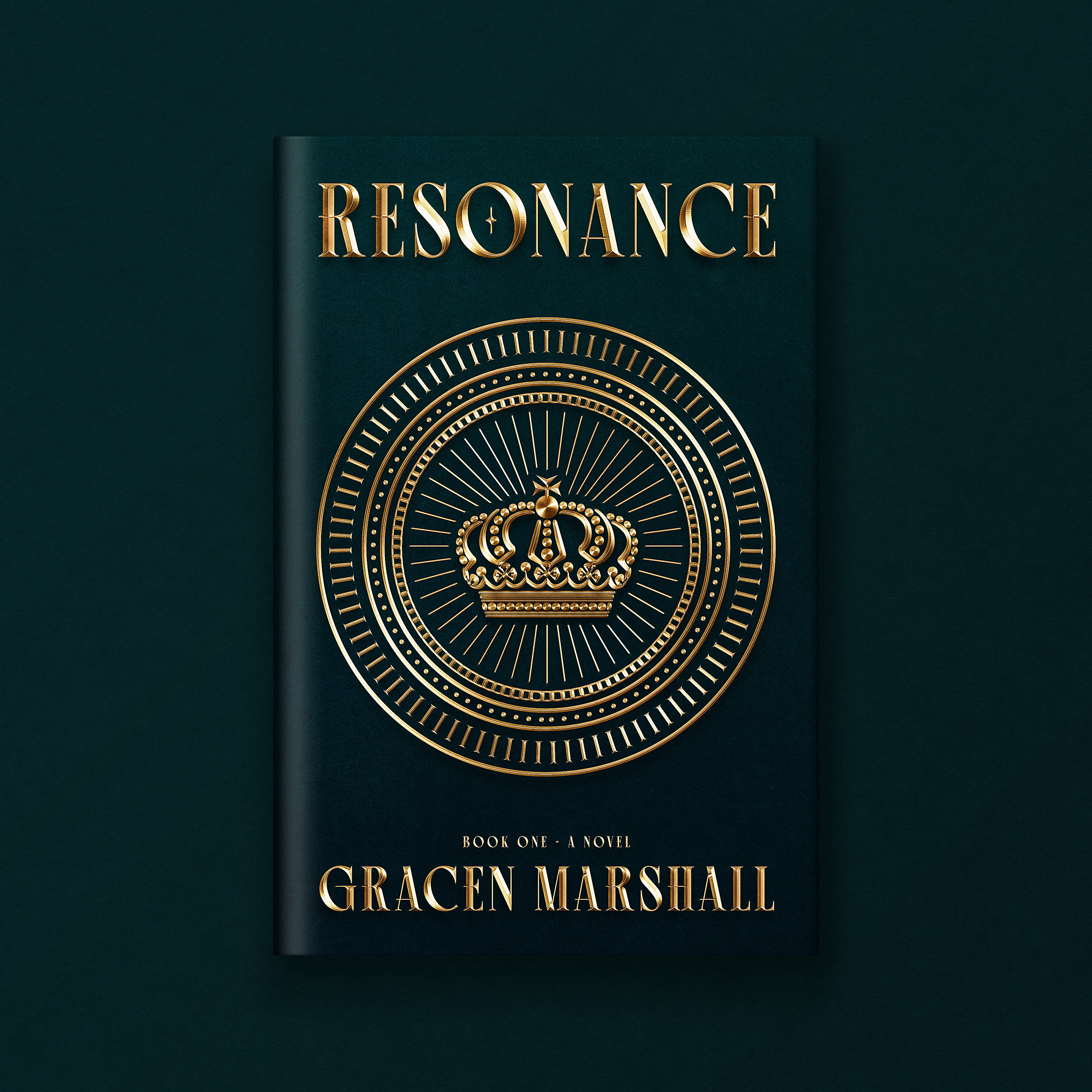 Book cover titled "Resonance" with a dark green background, gold embossed lettering, and an ornate gold crown emblem at the center, labeled as "Book One - A Novel" by Gracen Marshall.