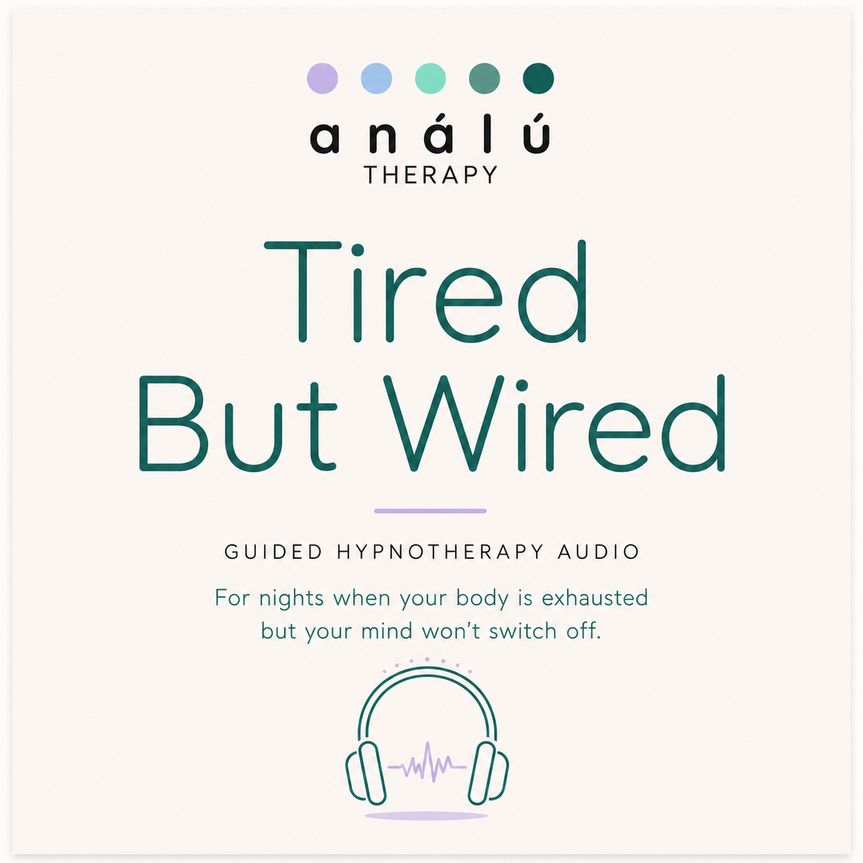 Tired But Wired