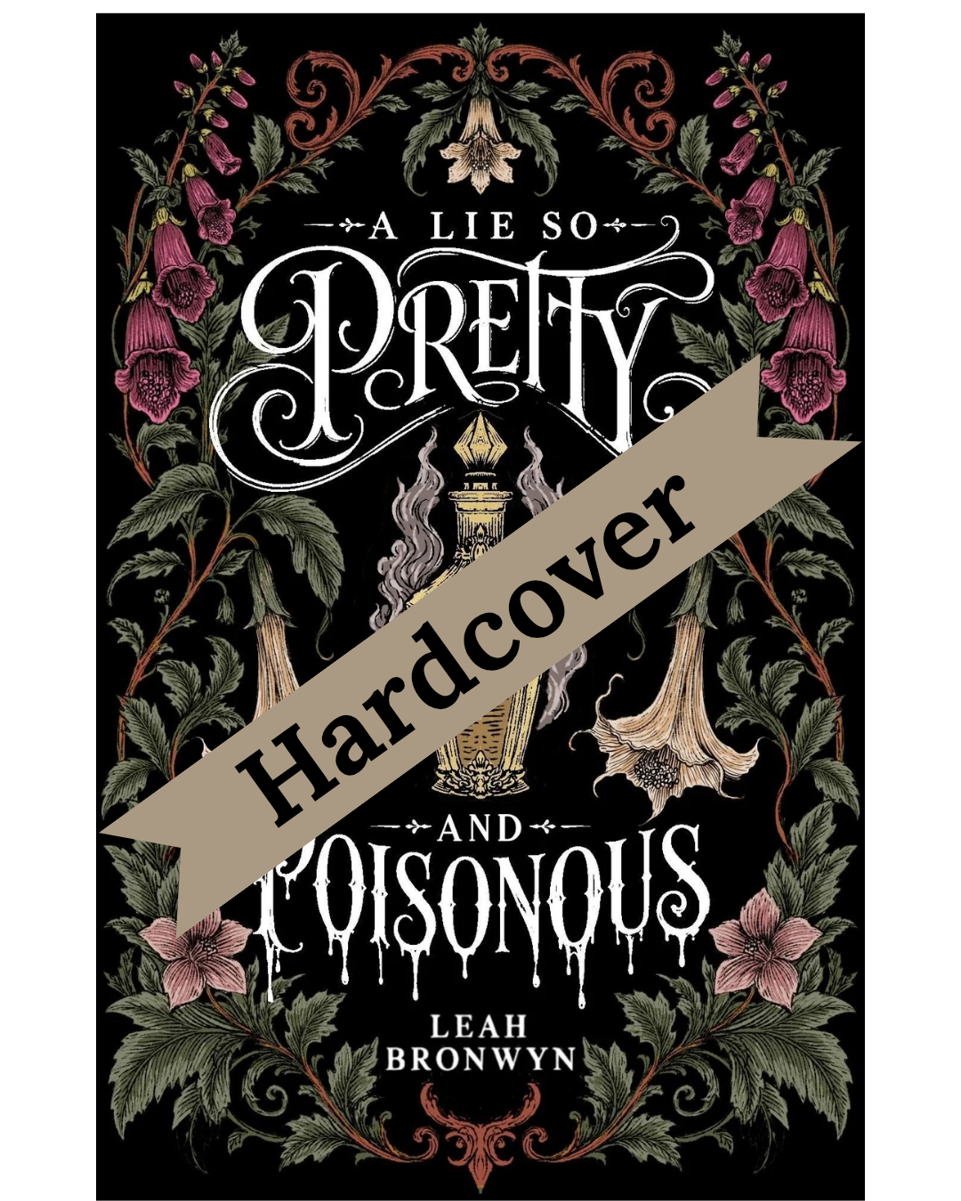 A Lie So Pretty And Poisonous - Hardcover