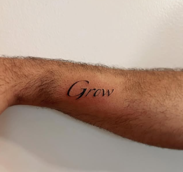 Fine Line Tattoo - grow text tattoo