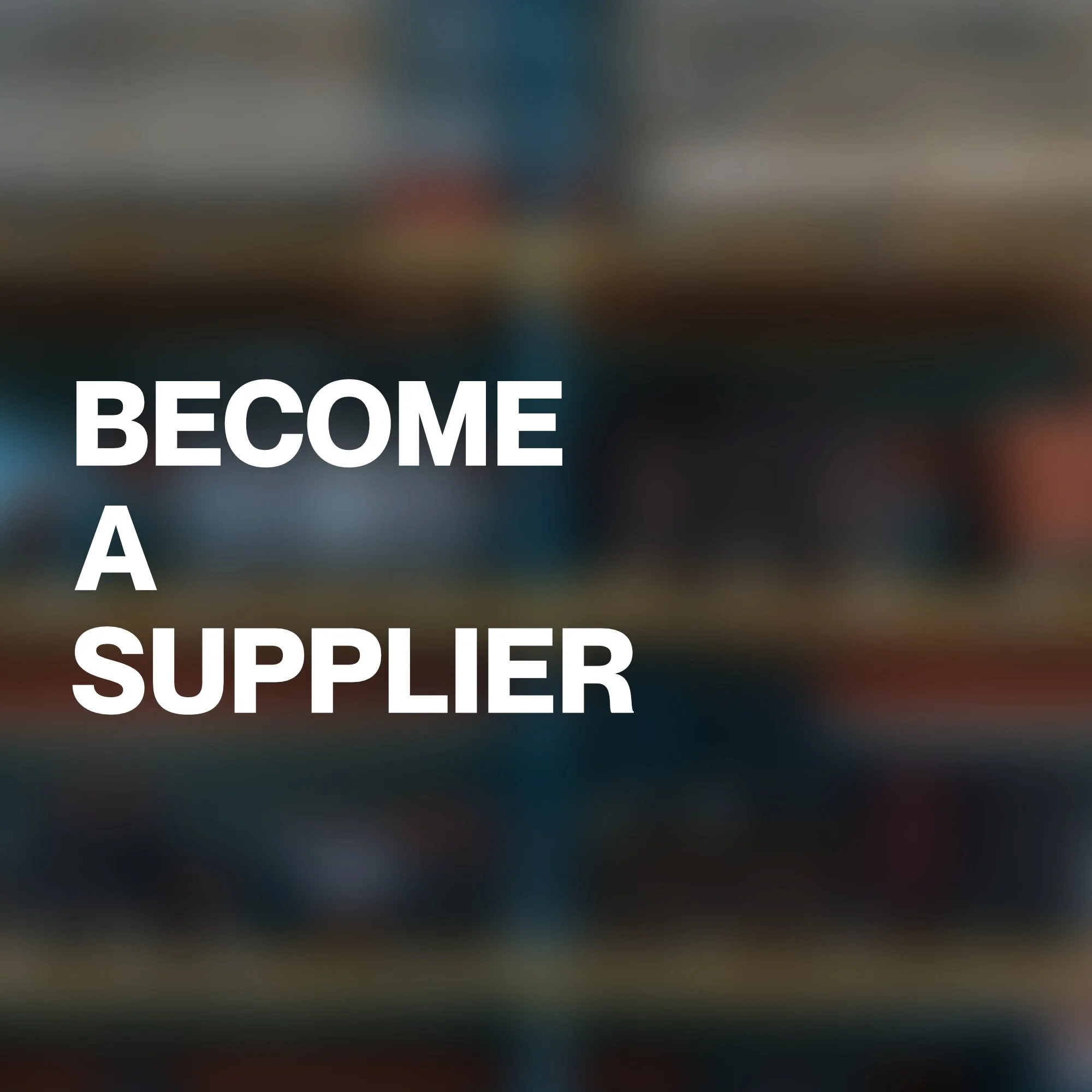 Text stating 'BECOME A SUPPLIER' partially visible in this image.