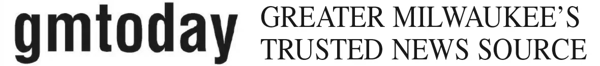 Logo of gmtoday with the tagline 'Greater Milwaukee's Trusted News Source'