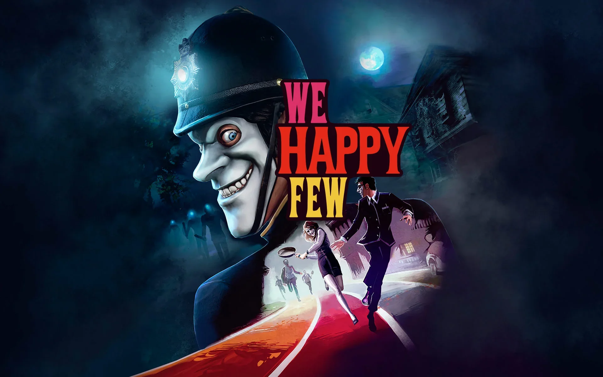 We Happy Few: &nbsp;¿Afrontar tu triste realidad o vivir en una colorida y falsa fantasía?&nbsp;