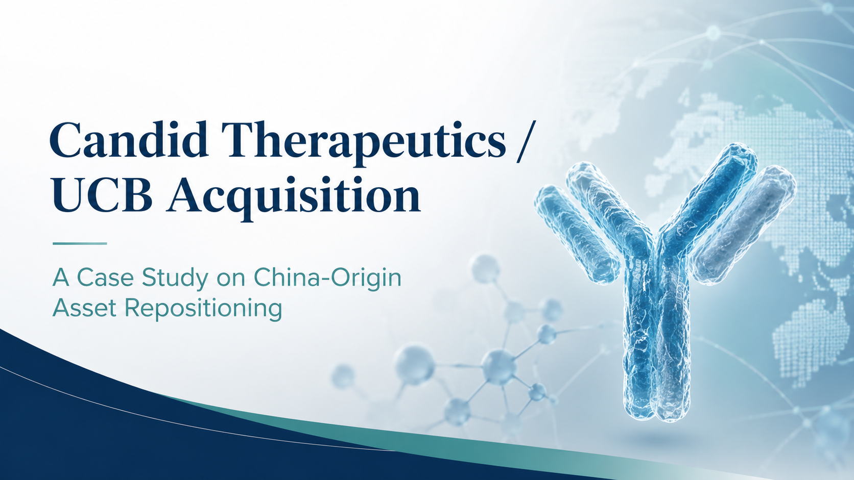 Candid Therapeutics and UCB: When China-Origin Assets Become Global Strategy