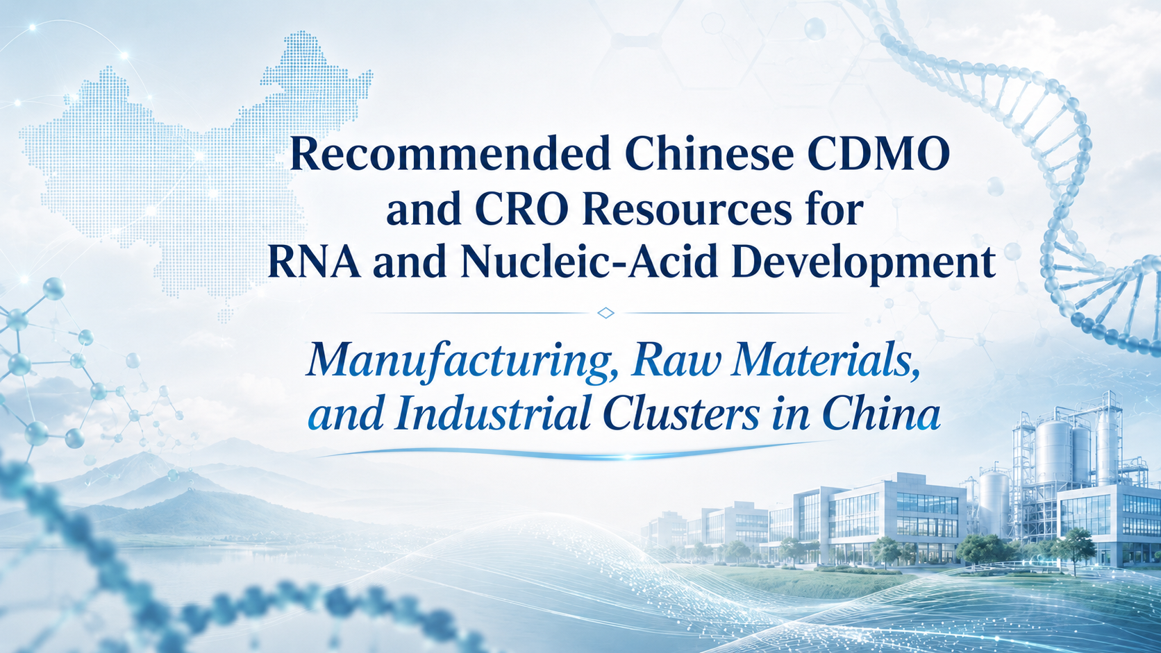 Recommended Chinese CDMO and CRO Resources for RNA and Nucleic-Acid Development