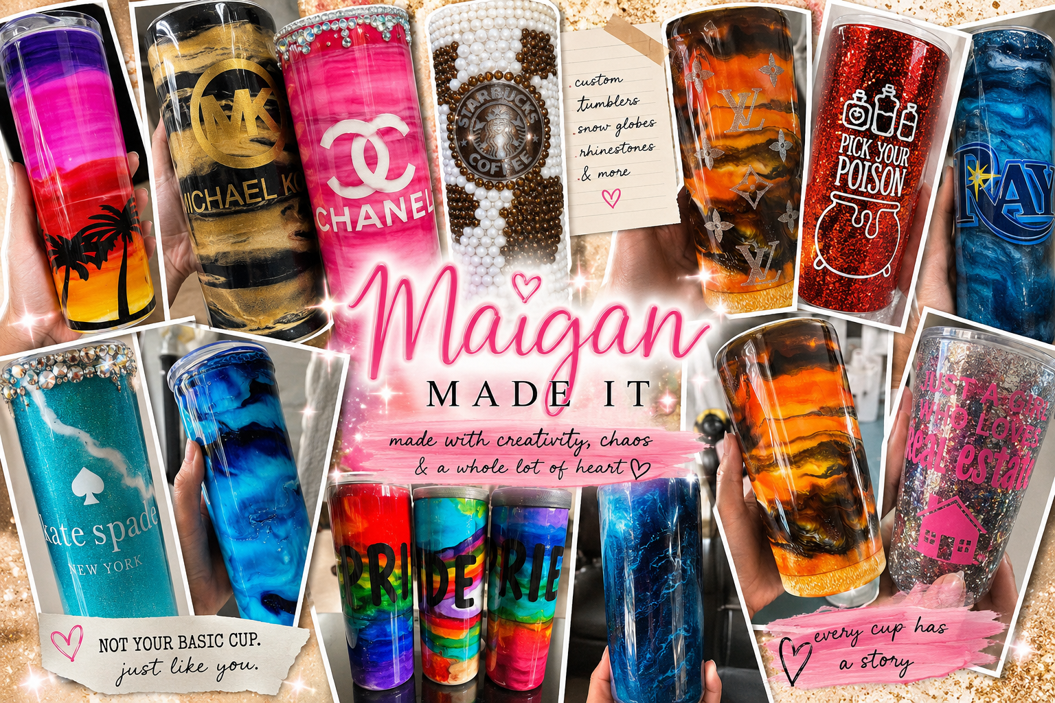 Collection of colorful, custom-designed tumblers with various patterns, logos, and messages, displayed on a sandy surface. Text overlay highlights 'Maigan Made It' and notes about creativity, chaos, and heart in their crafting.