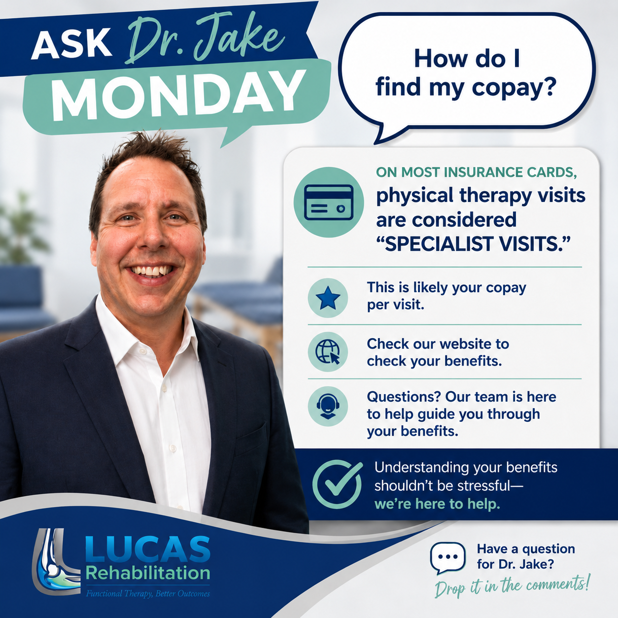 Dr. Jake explains how to find your copay.  Your benefits are likely listed as a Specialist Visit on your insurance card.