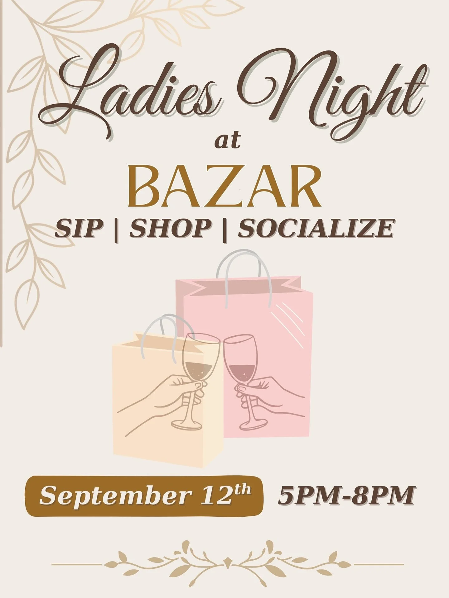 ❗️ Mark your calendars ❗️
Ladies Night at Bazar is almost here! 🛍️🍷
Join us for an evening to sip, shop, and socialize.
📅 Thursday, September 12th
🕔 5PM&ndash;8PM

Tag your girls and let&rsquo;s make it a night to remember! 💃🌸

#LadiesNight #Sh