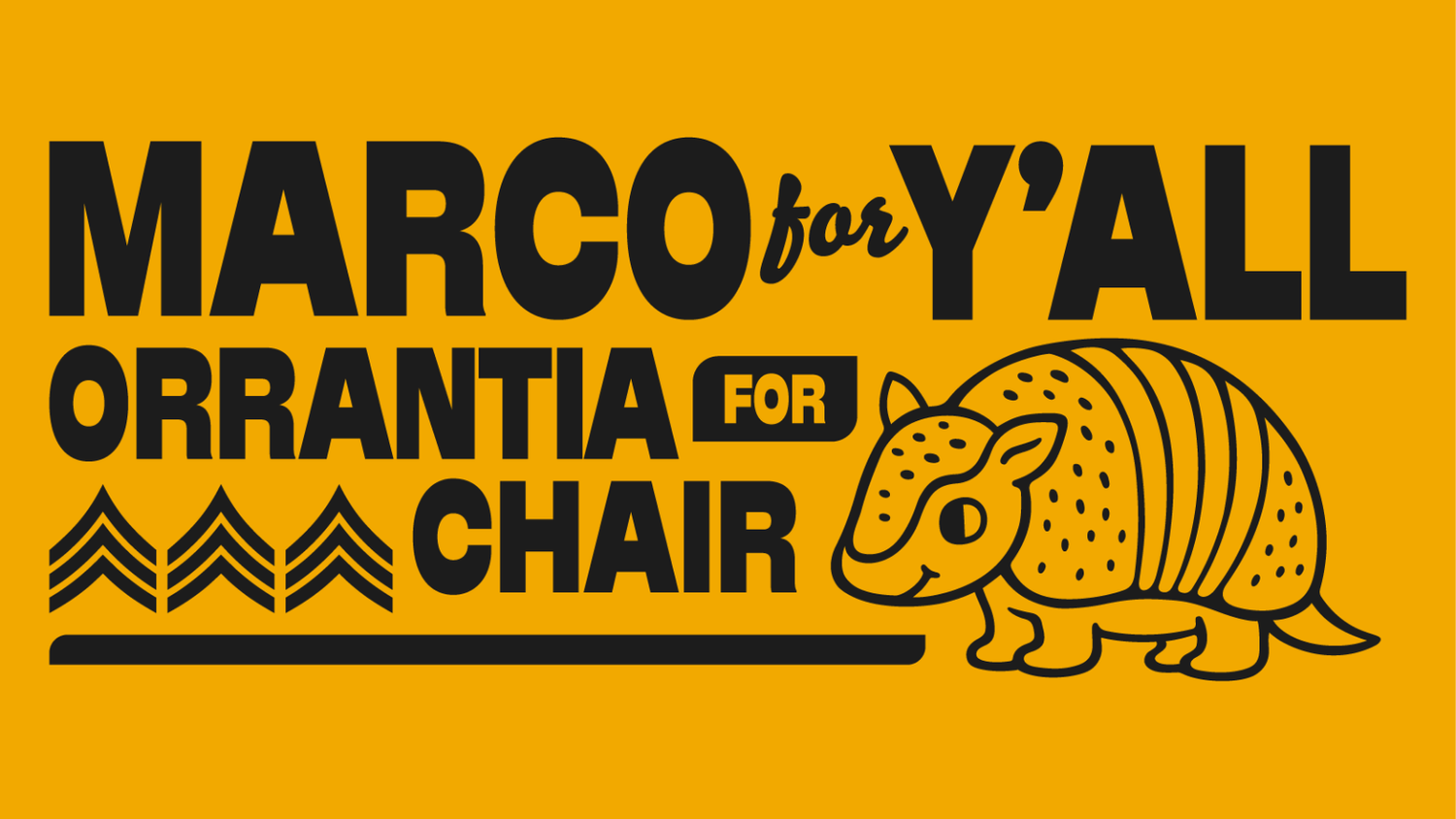 Marco for Y'all - Orrantia for Chair