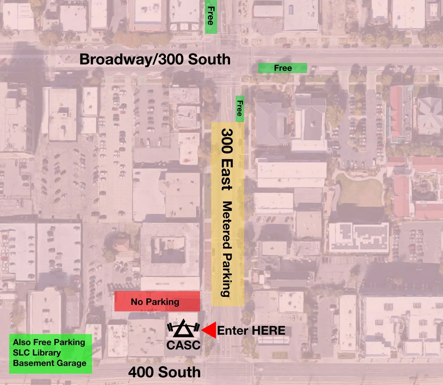 Map showing parking instructions near a building. Entry point marked as 'Enter HERE' next to CASC, with yellow-highlighted 300 East Metered Parking along 300 South and red 'No Parking' zone at the bottom. Free parking areas are marked in green, including one near the top and another at the bottom left, labeled 'Also Free Parking SLC Library Basement Garage'. The map features streets labeled 'Broadway/300 South' at the top and '400 South' at the bottom.