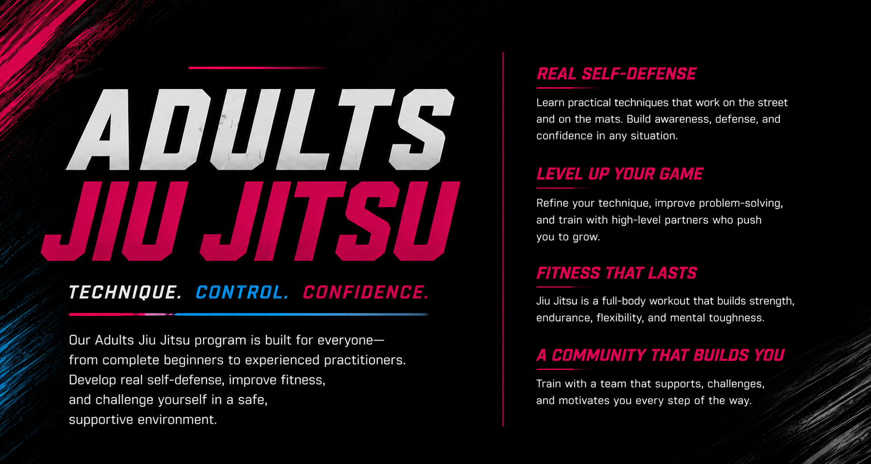 Promotion for Adults Jiu Jitsu class with bold text and colorful design. Features headings with information about self-defense, skill development, fitness, and community support.
