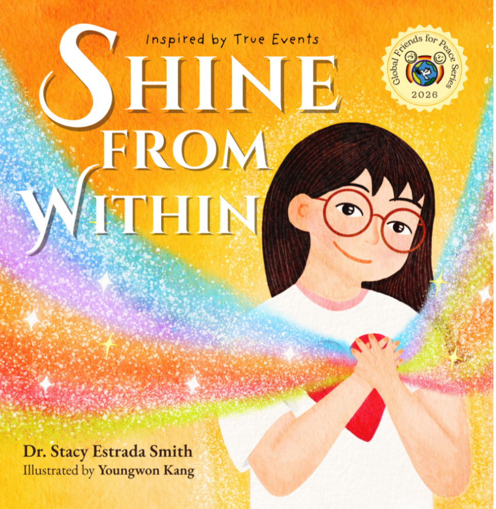 Book cover titled "Shine From Within" inspired by true events, written by Dr. Stacy Estrada Smith and illustrated by Youngwon Kang. The cover features a smiling girl with brown hair, glasses, and hands clasped in front of her chest against a vibrant rainbow sparkly background.