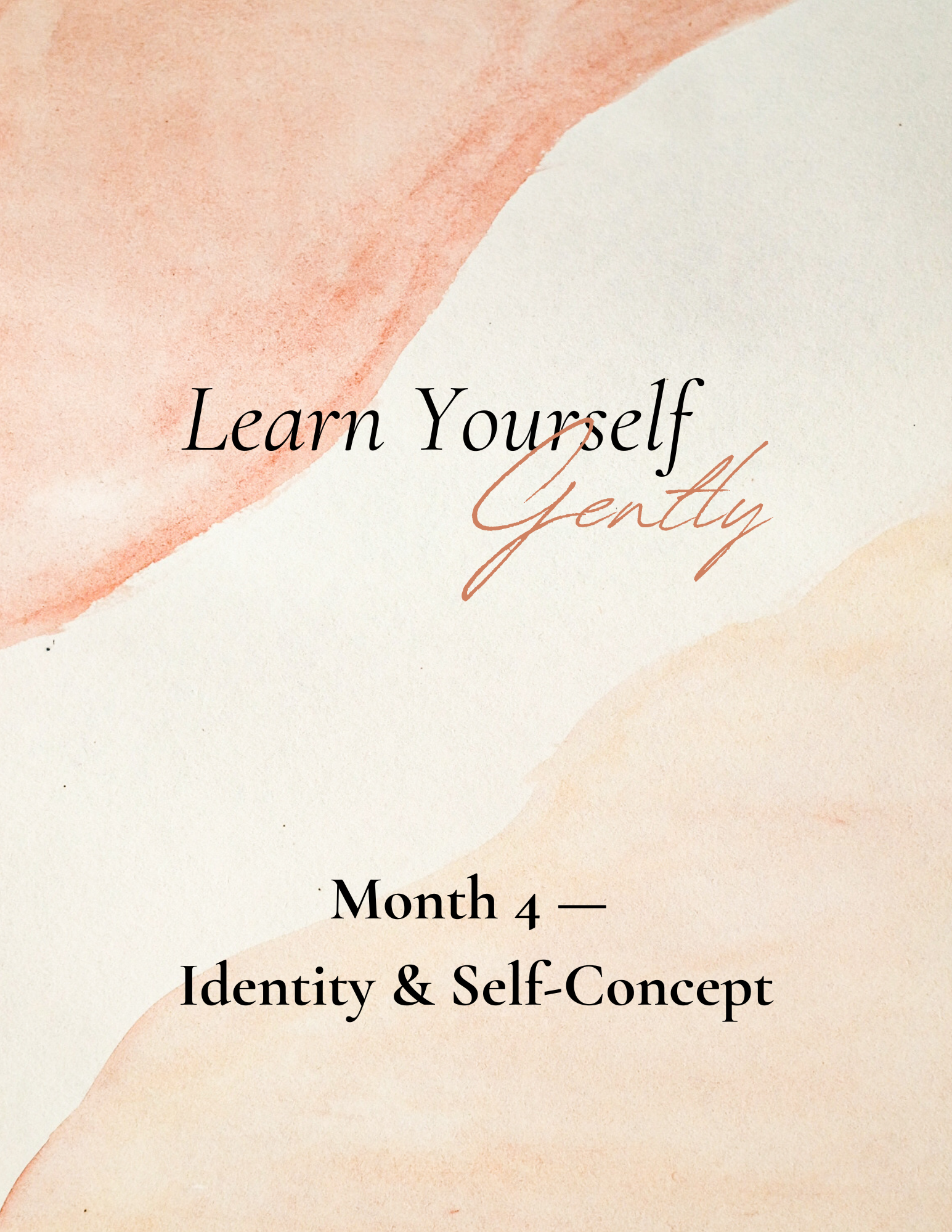 Month 4 — Identity & Self-Concept