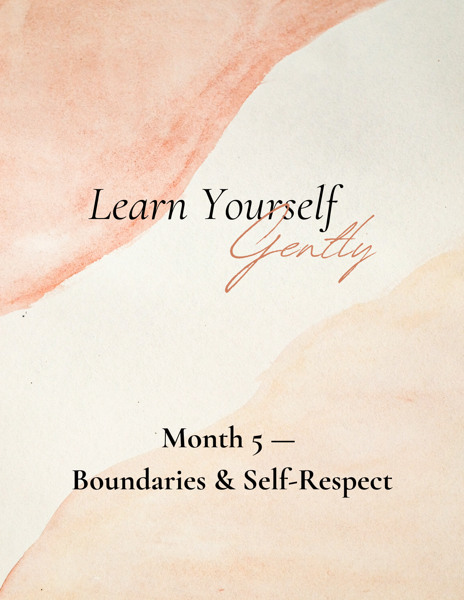 Month 5 — Boundaries & Self-Respect