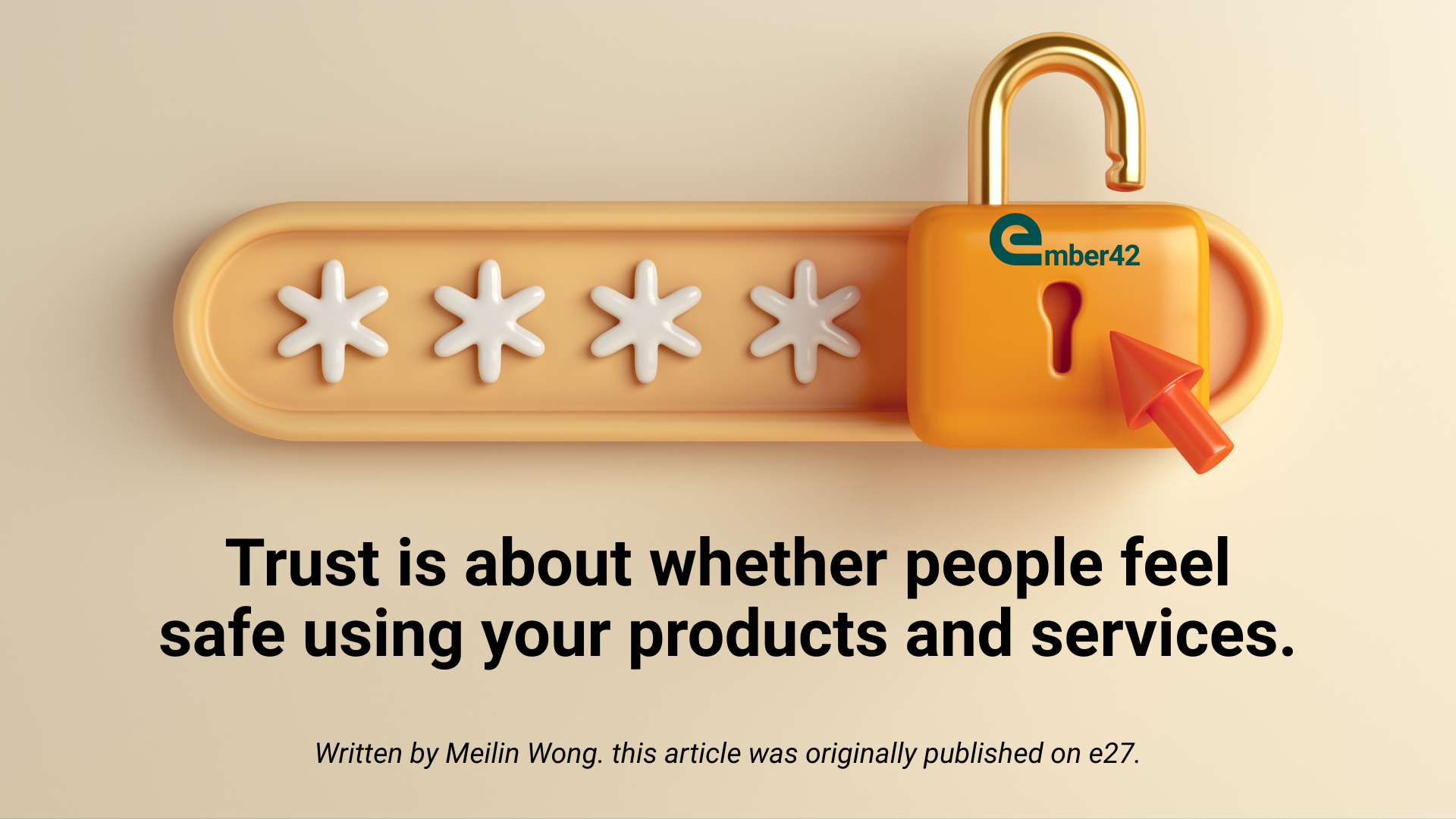 Security is the new brand promise: Why trust is your startup’s only moat