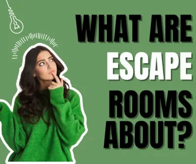 A woman in a green sweater looking thoughtfully at the text 'What are escape rooms about?' on a green background.