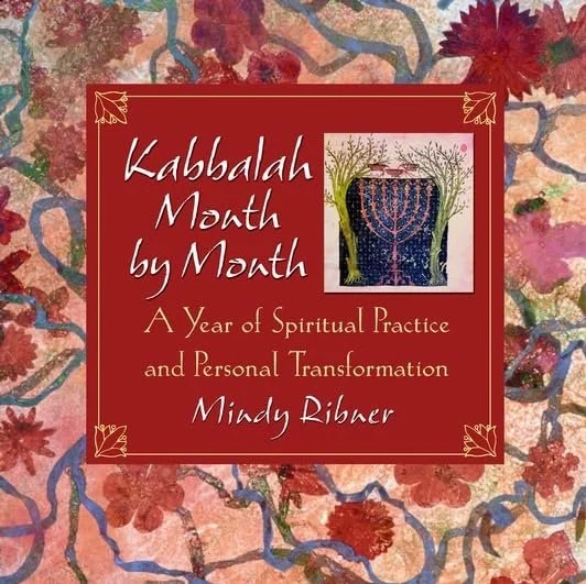 Book cover titled "Kabbalah Month by Month" with subtitle "A Year of Spiritual Practice and Personal Transformation" by Mindy Ribel. The background features colorful abstract floral patterns, and there is an illustration of a menorah with greenery.