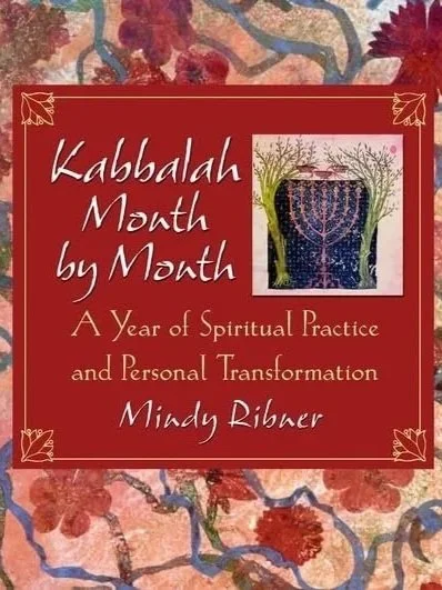 Book cover titled "Kabbalah Month by Month: A Year of Spiritual Practice and Personal Transformation" by Mindy Ribner, with floral and abstract background design.
