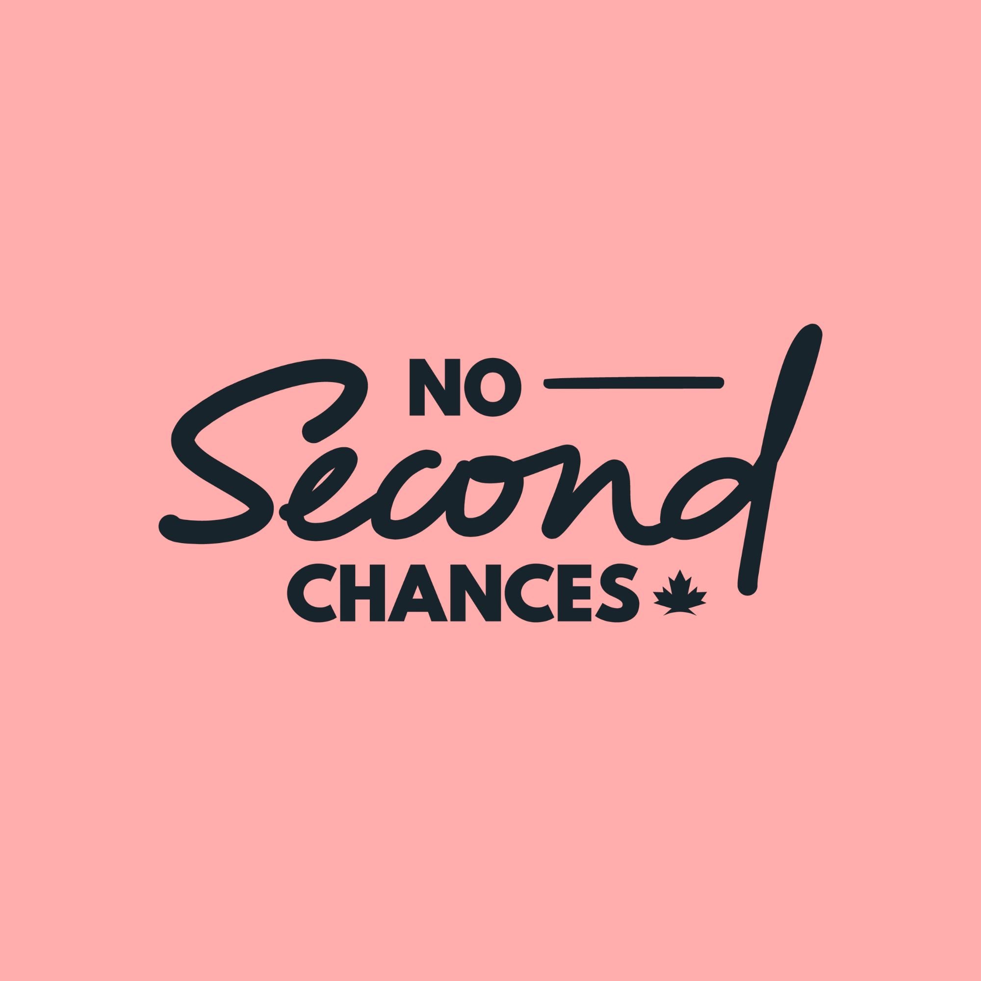 No Second Chances