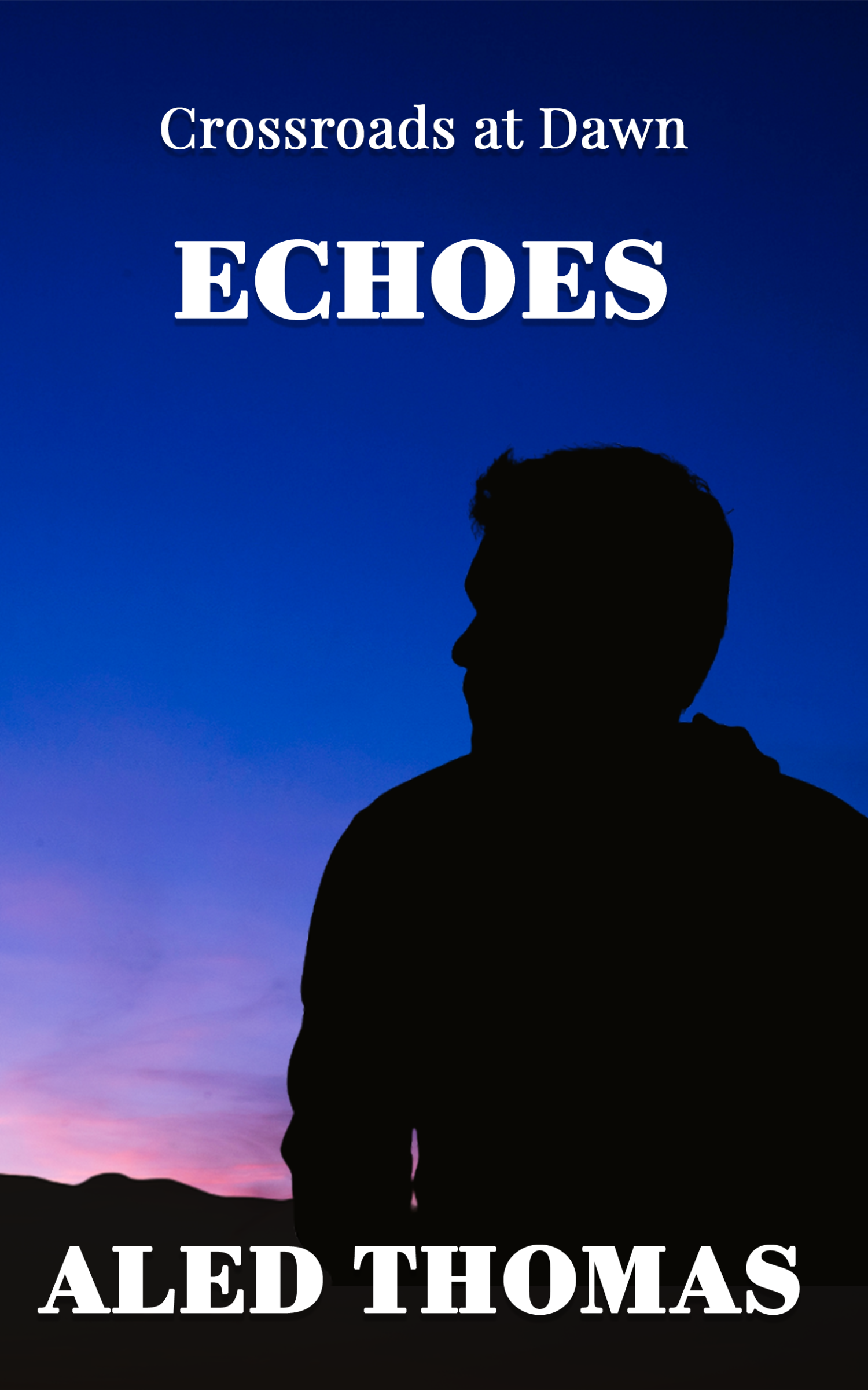 Silhouette of a man against a colorful twilight sky with the text "Crossroads at Dawn" above and "Aled Thomas" below.