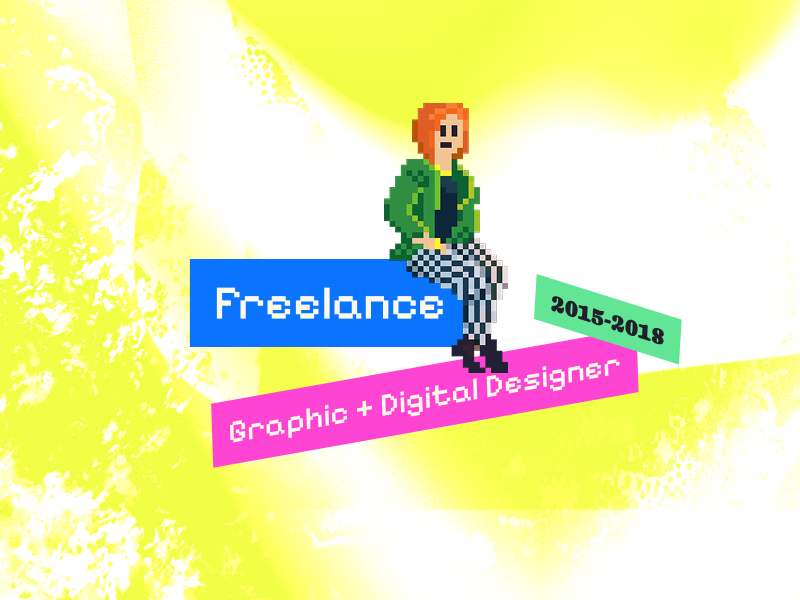 Pixel art illustration of a woman with red hair sitting on a pink banner with the text 'Graphic + Digital Designer,' a blue banner with the text 'Freelance,' and a green banner with the years '2015-2018' on a yellow background.