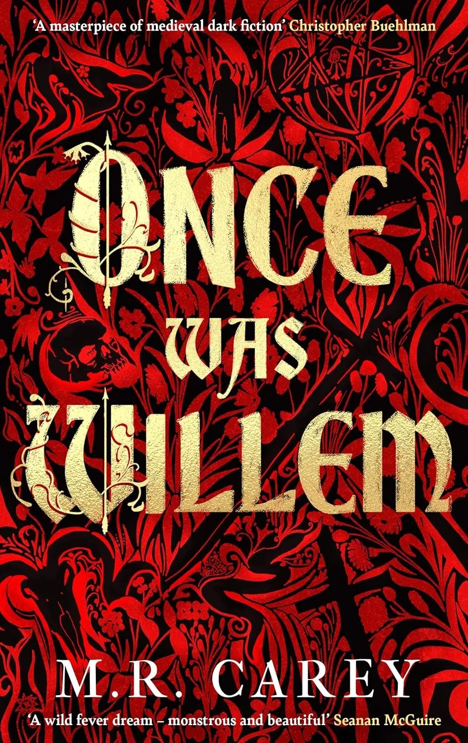Dark book cover with red floral and skull pattern, featuring the title 'Once When I Was Illled' by M.R. Carey, and quotes praising the book.