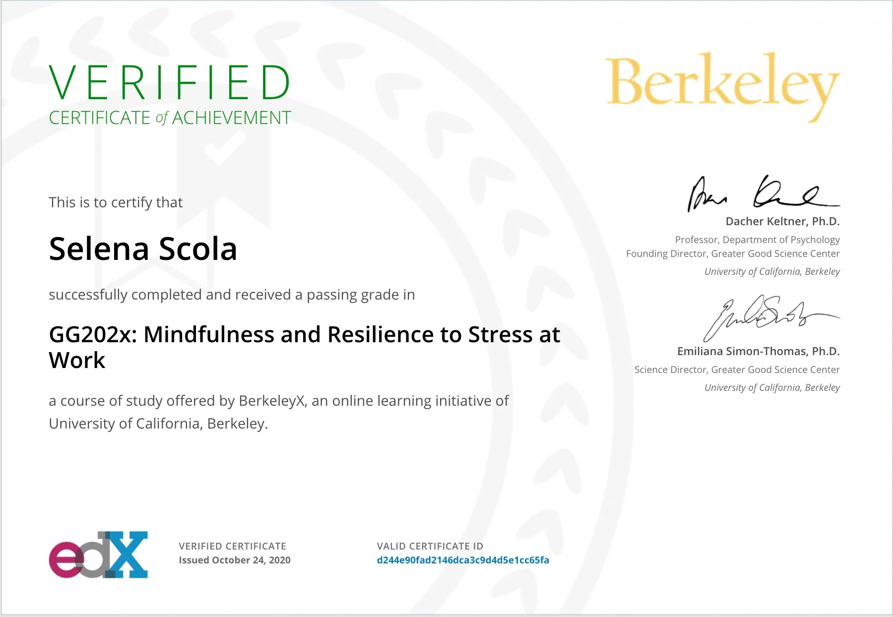 Selena Scola University of California, Berkeley - GG202x - Mindfulness and Resilience to Stress at Work