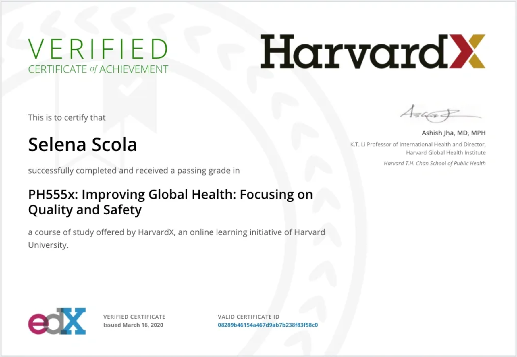 Selena Scola Harvard University - PH555x - Improving Global Health - Focusing on Quality and Safety