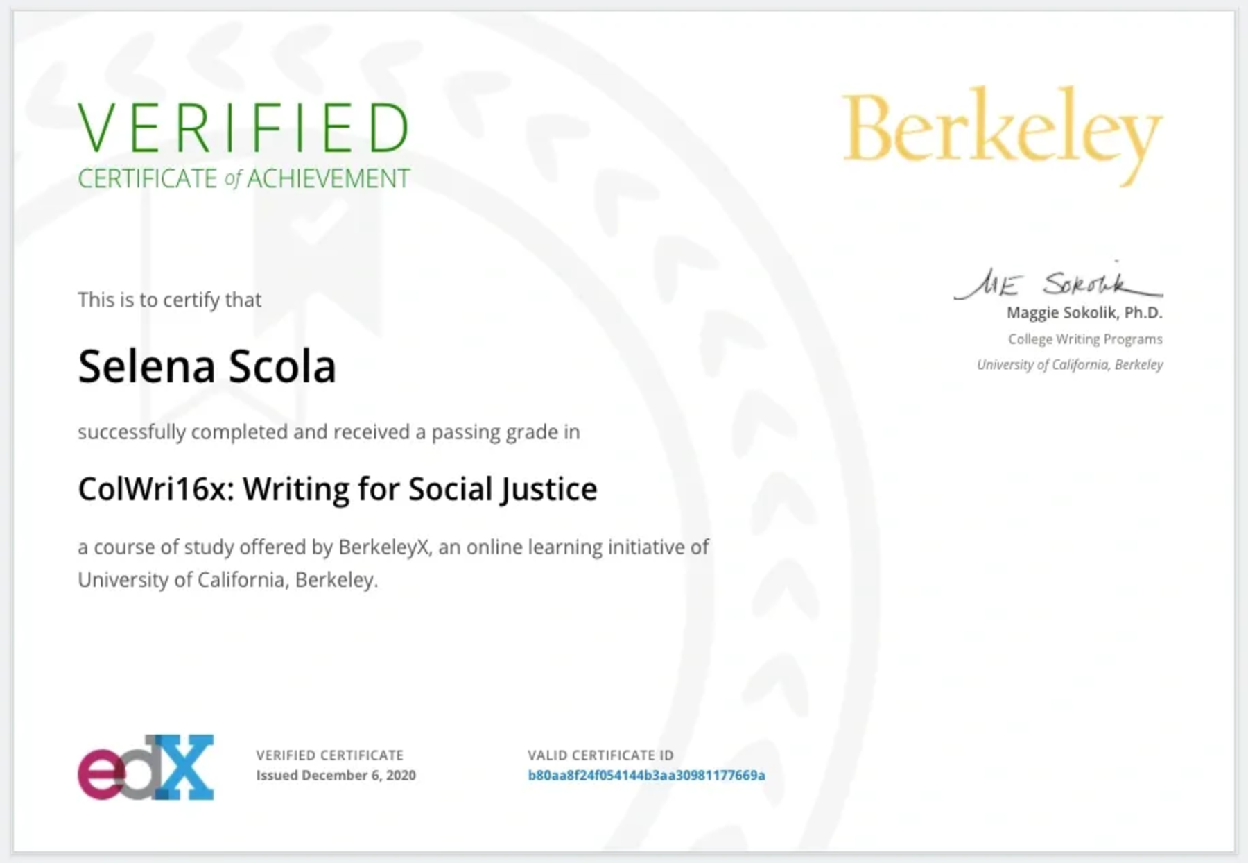 Selena Scola University of California, Berkeley: ColWri16x: Writing for Social Justice