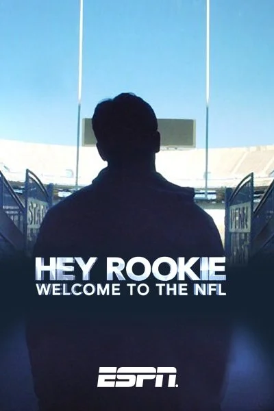 Silhouette of a person inside an NFL stadium with blue sky background, text overlay reads "Hey Rookie Welcome to the NFL" and ESPN logo at the bottom.