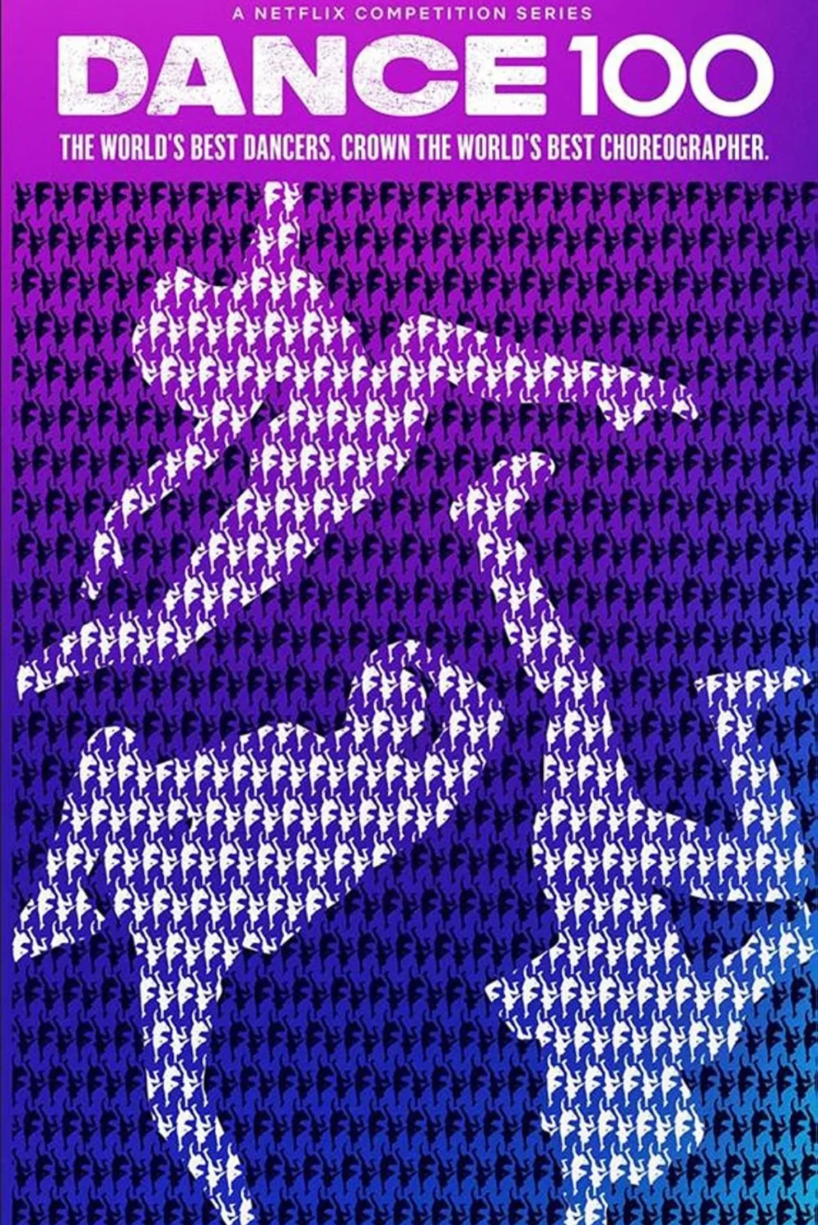 Poster for Netflix competition series 'Dance 100' featuring a stylized image of a dancer in a mid-air pose composed of numerous small dancer figures, with a purple background and bold white text.
