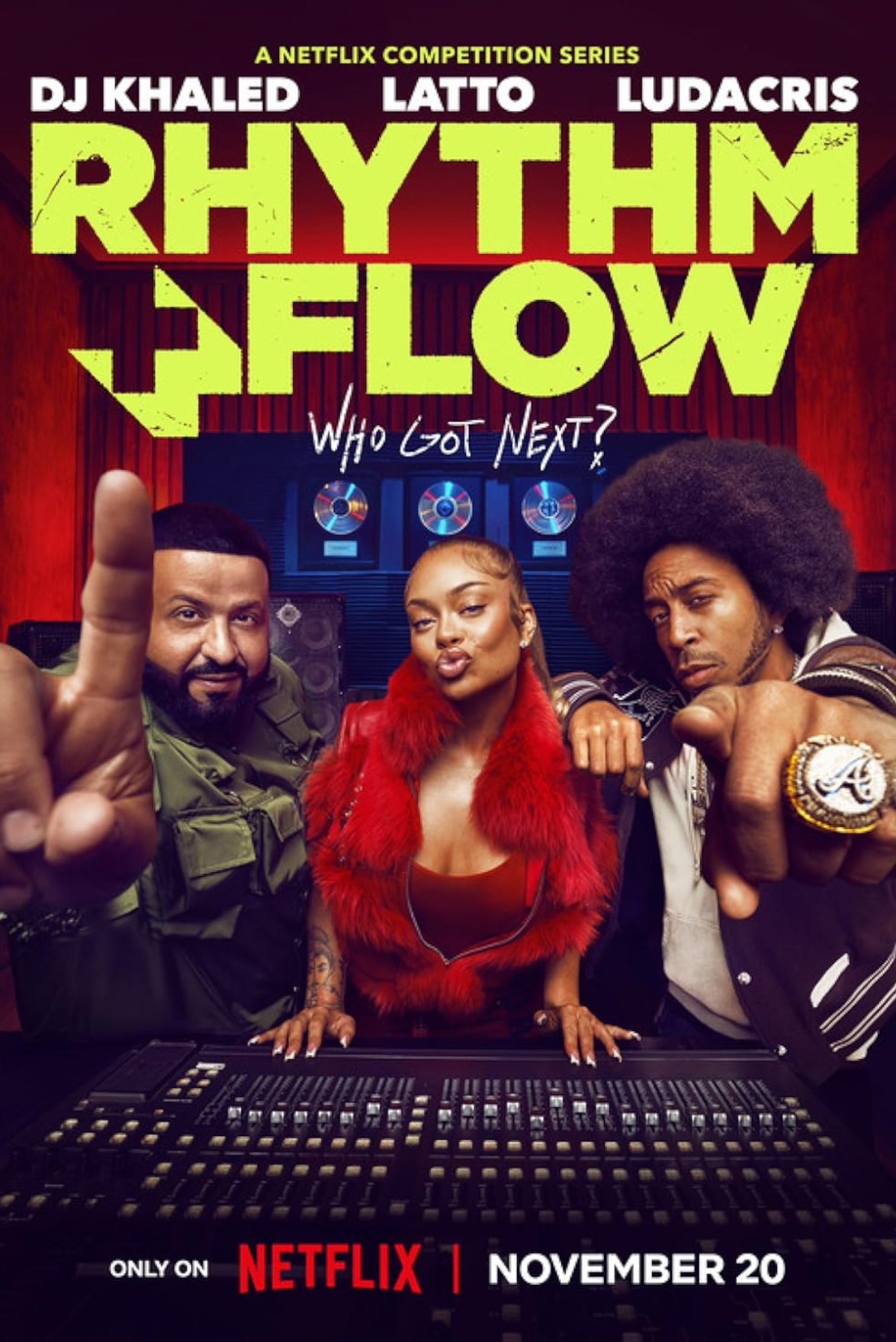 Poster for the Netflix series "Rhythm + Flow" featuring DJ Khaled, Latto, and Ludacris. The poster shows three people pointing towards the camera, with a red curtain and music studio equipment in the background. The release date is November 20.