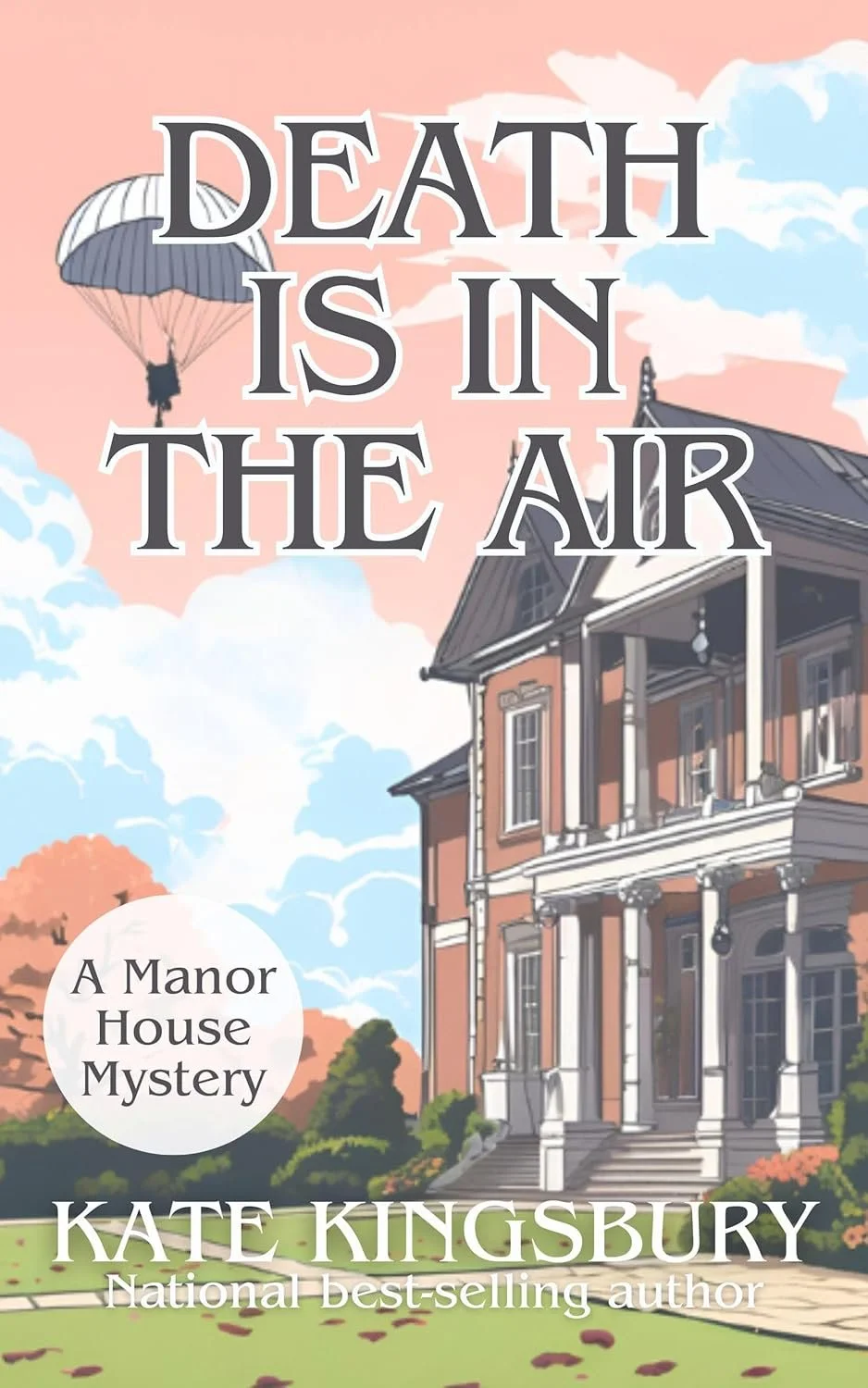 Death is in the Air, Kate Kingsbury Manor House cozy mystery book cover 2001, English manor house with parachutist in pink sky.