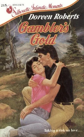 Gambler's Gold, Doreen Roberts Silhouette Intimate Moments romance book cover 1987, couple embracing in mountainous landscape with stormy skies.