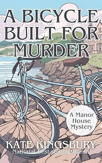 A Bicycle Built for Murder, Kate Kingsbury Manor House Mystery book cover 2001, vintage bicycle on rocky coastal cliffs with seaside manor.