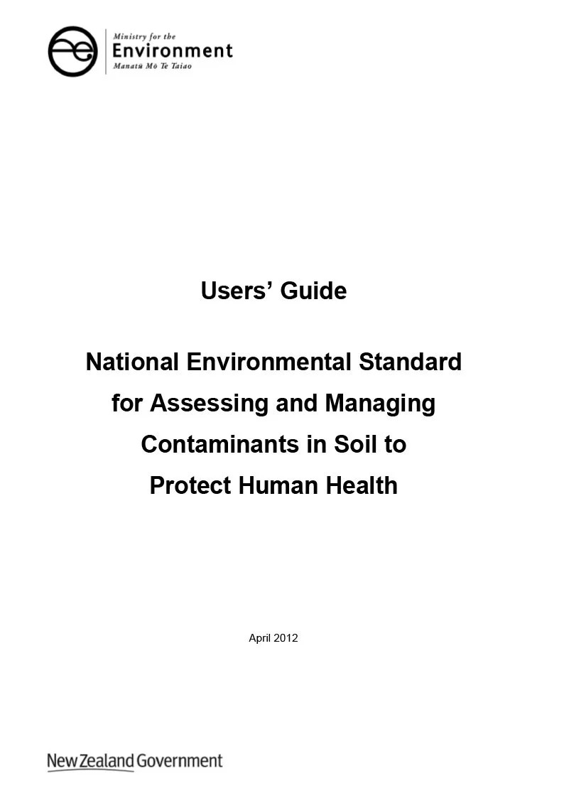 Cover page of a government environmental guide titled 'Users’ Guide - National Environmental Standard for Assessing and Managing Contaminants in Soil to Protect Human Health,' published by the New Zealand Government in April 2012, with the Ministry for the Environment logo at the top.
