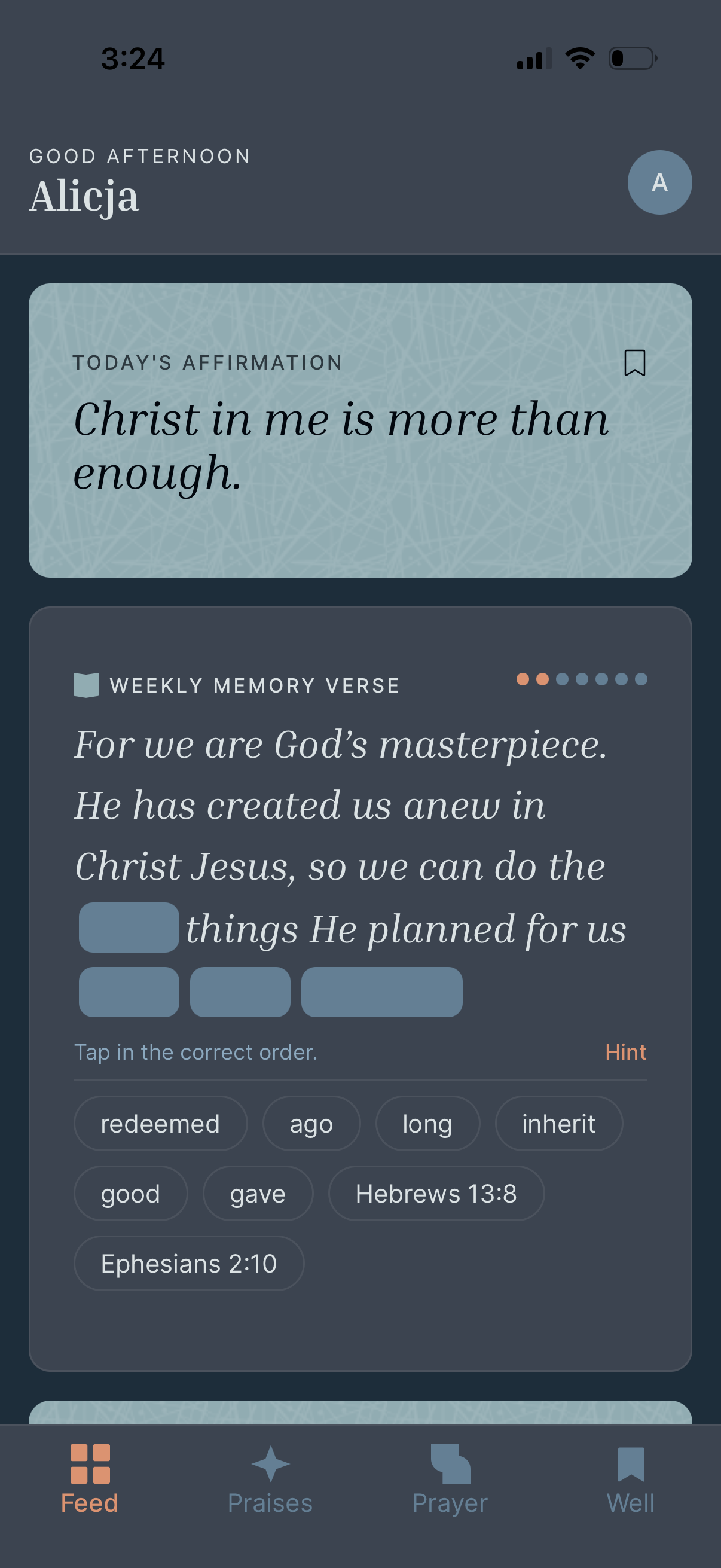 Mobile app screen showing Christian devotionals and Bible passages, including daily affirmations, memory verses, and navigation bar icons for feed, praises, prayer, and well.