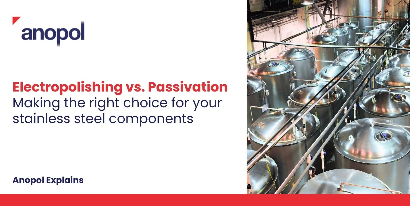 Electropolishing vs. Passivation – Making the Right Choice for Your Stainless Steel Components