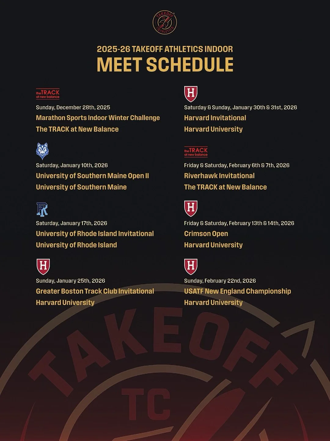 Takeoff Athletics indoor meet schedule for the 2025-26 season, listing dates and locations of various track and field meets, including Harvard Invitational, University of Southern Maine Open II, University of Rhode Island Invitational, Crimson Open, Greater Boston Track Club Invitational, Riverhawk Invitational, and USATF New England Championship, with event dates spanning from December 2025 to February 2026.