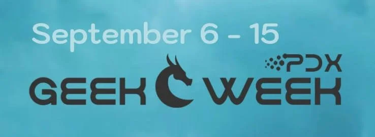 Geek Week PDX