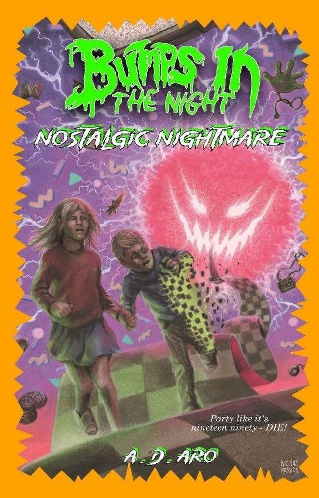 Bumps in the Night Nostalgic Nightmare by A.D. Aro
