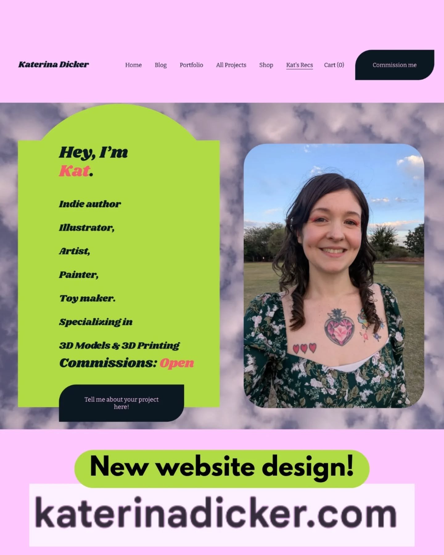 Heya, I updated my website KaterinaDicker.com! 

Check it out and let me know if u find any broken links 😆

I have a page where I recommend authors and creatives called Kat's Recs! (And if you are on that page I am happy to remove or edit your info!