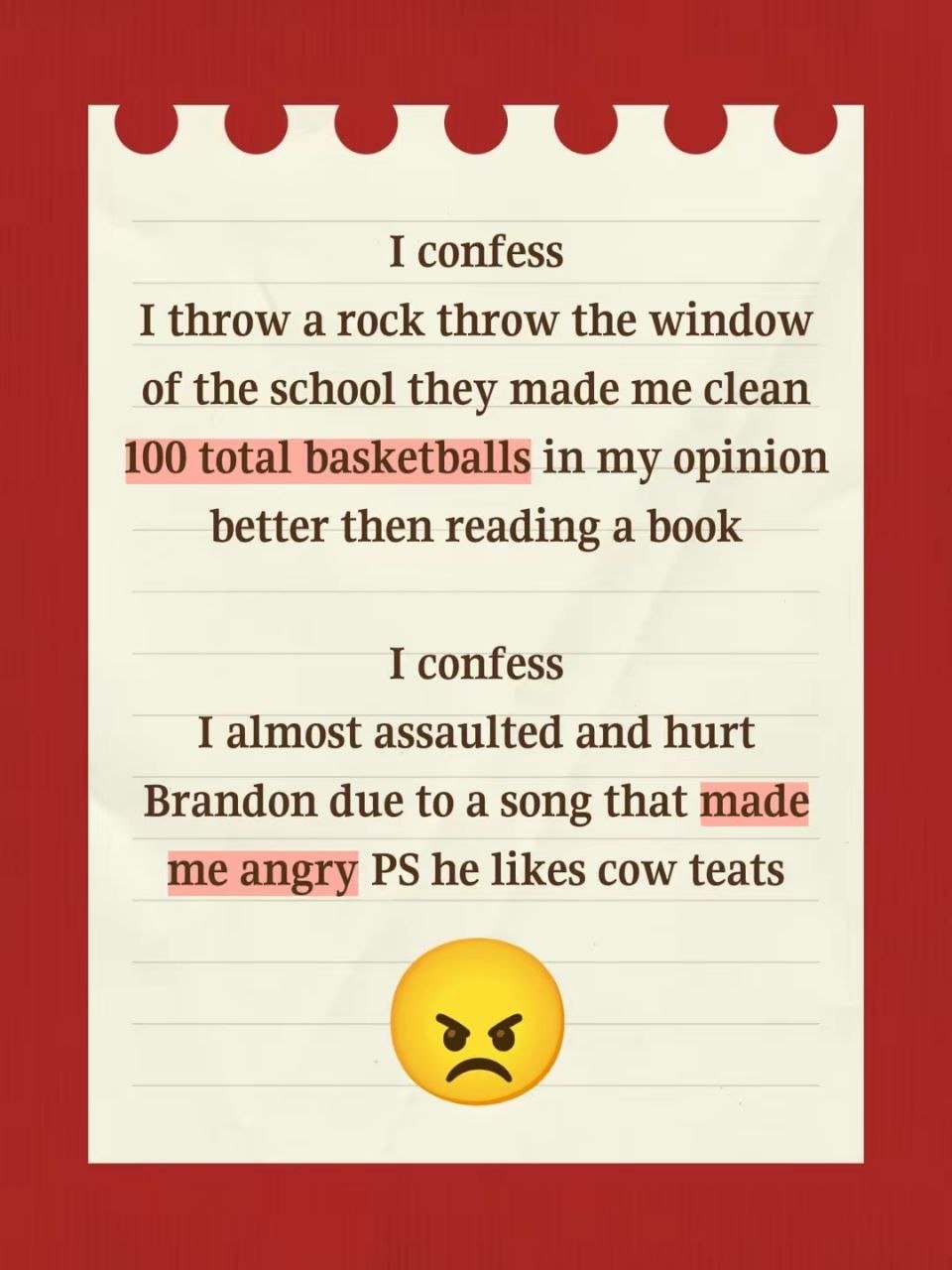 A handwritten confession note on lined paper with a red background. It mentions throwing basketballs and being angry about a song, ending with a grumpy emoji.