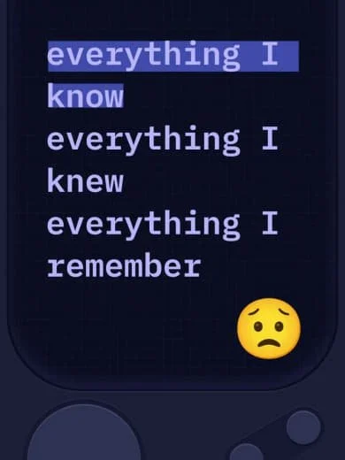 A smartphone screen displaying the lyrics 'everything I know, everything I knew, everything I remember' with some words highlighted in blue and a sad yellow emoticon at the bottom.