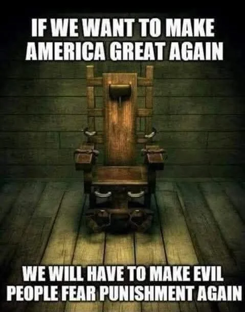 A wooden throne against a wooden wall with the quote, 'If we want to make America great again, we will have to make evil people fear punishment again' written above and below.