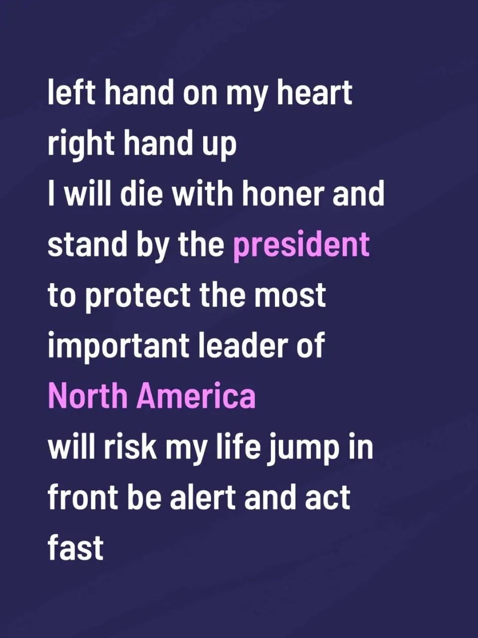 A quote on a dark background with text in white and purple, expressing loyalty to the president and North America.