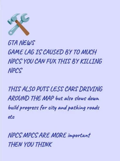 Pamphlet or handwritten note discussing GTA news, game lag caused by too many NPCs, and impact on game performance.
