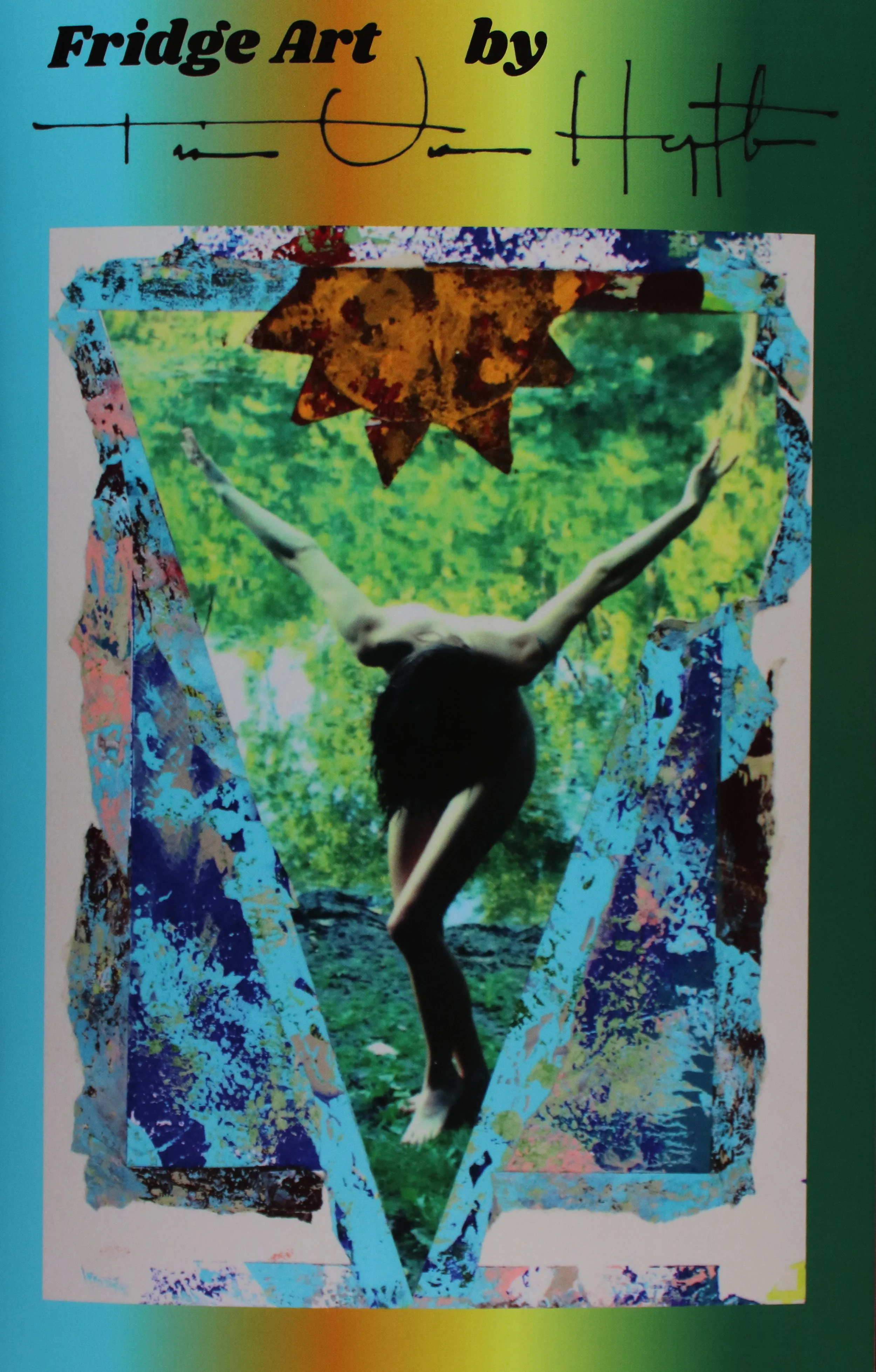 Colorful collage featuring the words 'Fridge Art by Hattie' at the top, with a central image of a person jumping outdoors, framed by vibrant, abstract patterned borders.